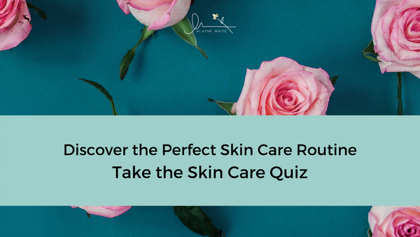 Take the Skin Care Quiz