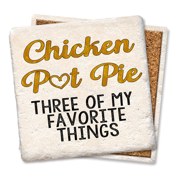 Drink Coaster - Chicken pot pie - three of my favorite things