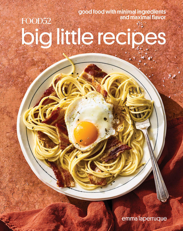 Food52 Big Little Recipes by Emma Laperruque