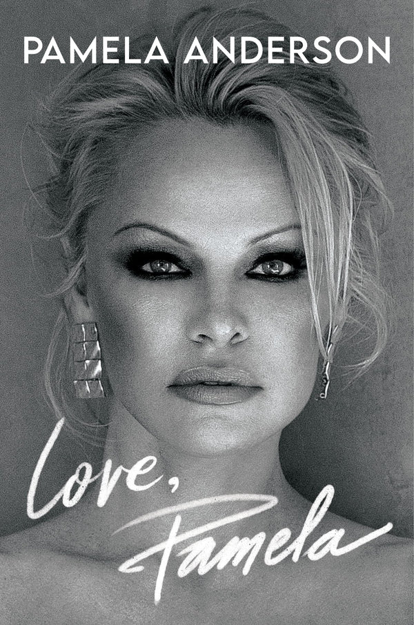 Love, Pamela by Pamela Anderson