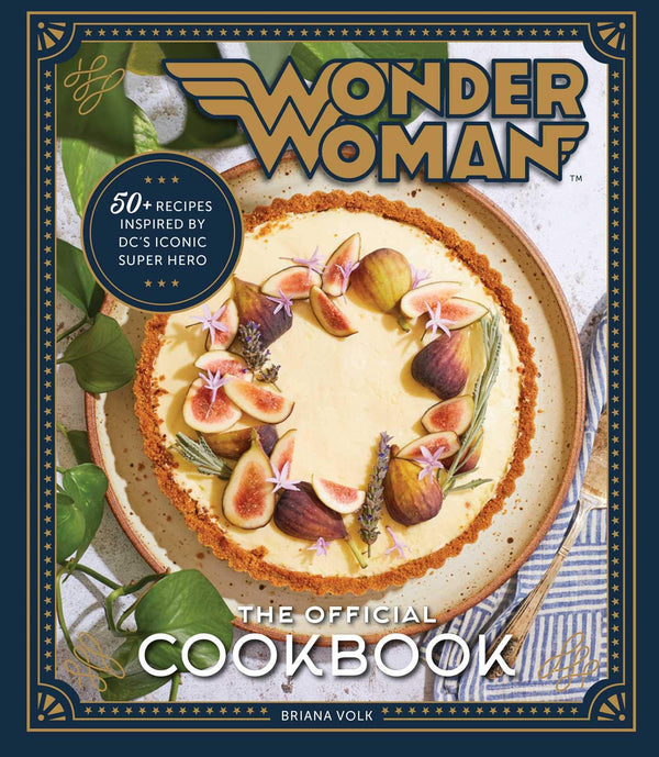 Wonder Woman™ Cookbook by Briana Volk